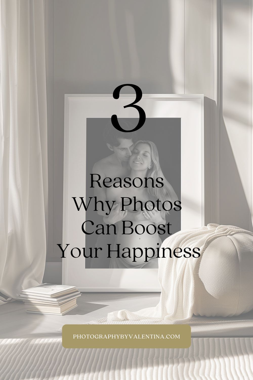 Framed maternity photo in a cosy home setting with text overlay reading “3 Reasons Why Photos Can Boost Your Happiness.”