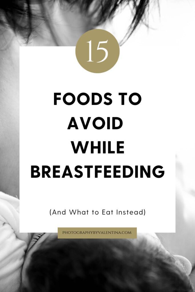 A guide on foods to avoid while breastfeeding, with tips on what to eat instead, from Photography by Valentina. Focus on better choices for nursing mothers.