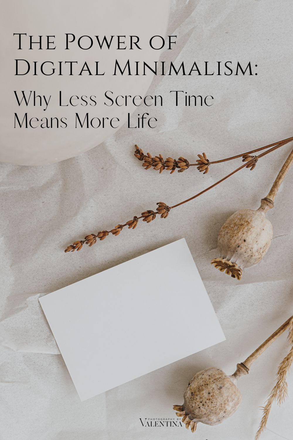 The Power of Digital Minimalism- Why Less Screen Time Means More Life